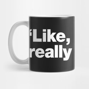 Like, really smart Mug